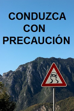&iexcl;conduce con cuidado! (drive with caution!